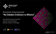 Destaque - Município promove Encontro Internacional “As Cidades Criativas e a Música”